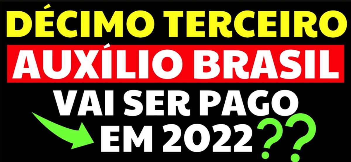Décimo terceiro do Auxílio Brasil vai ser pago?